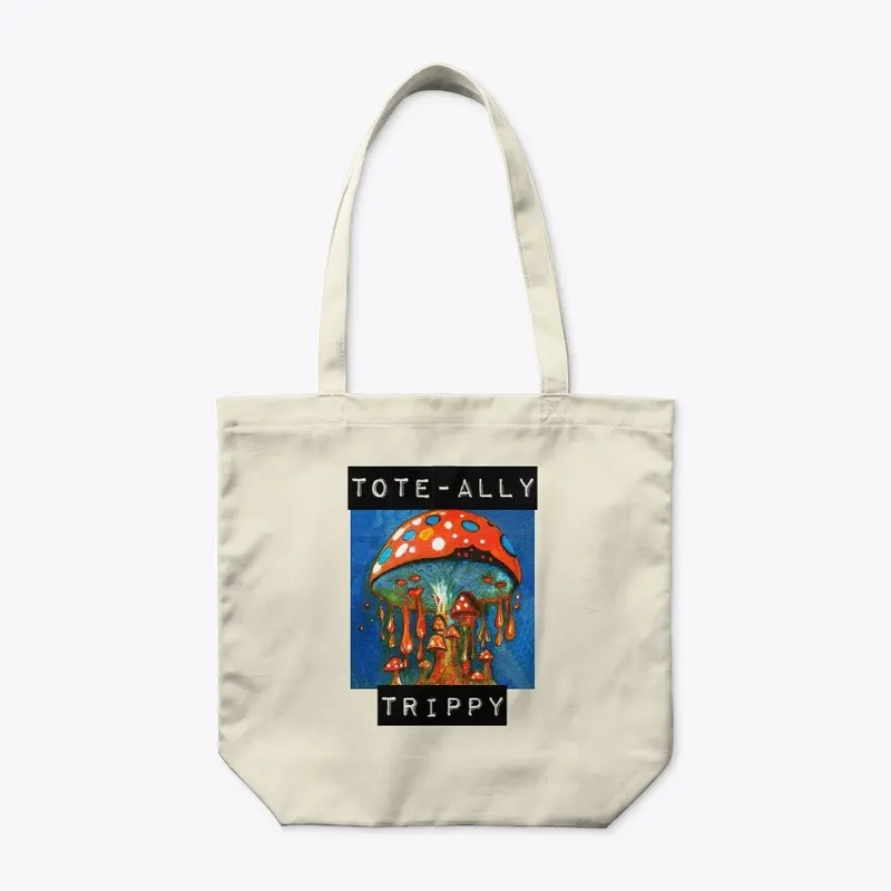 Tote-ally Trippy Mushroom